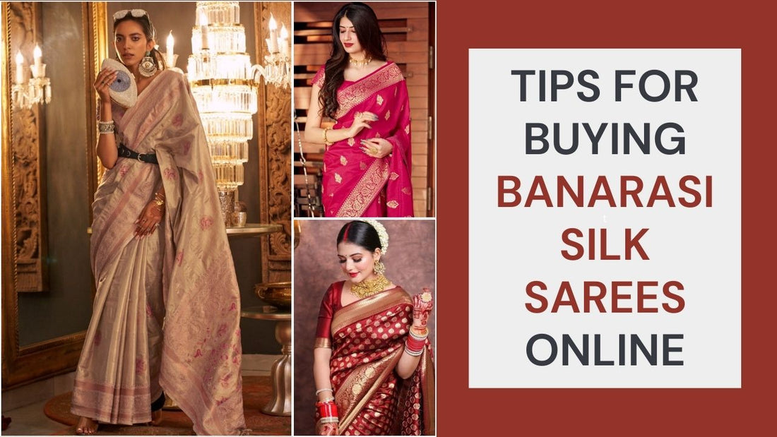 tips for buying banarasi silk sarees online for women