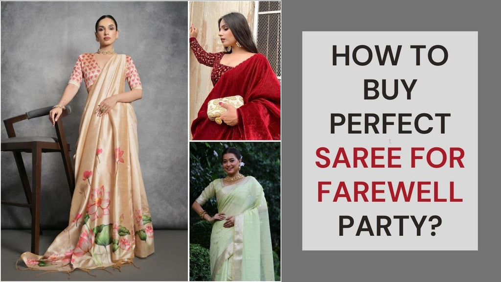 How to Buy Perfect Saree for Farewell Party?