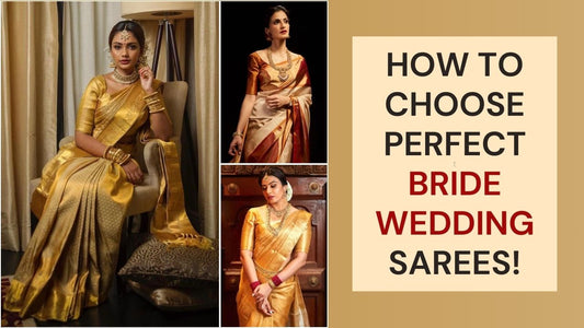 How to choose Perfect Bride Wedding Sarees!